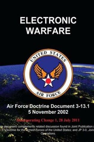 Cover of Electronic Warfare - Air Force Doctrine Document (AFDD) 3-13.1