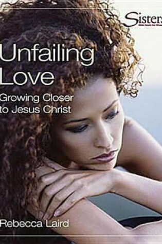 Cover of Sisters Bible Study for Women - Unfailing Love DVD