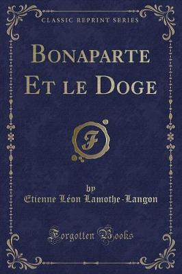 Book cover for Bonaparte Et Le Doge (Classic Reprint)