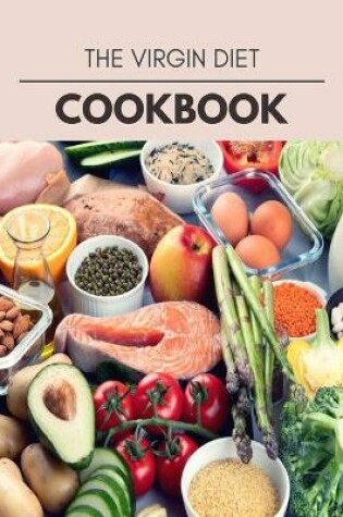 Cover of The Virgin Diet Cookbook