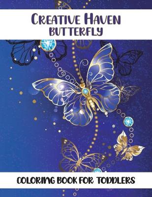 Book cover for Creative Haven Butterfly Coloring Book for toddlers