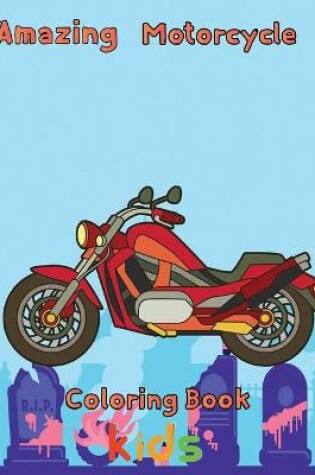 Cover of Amazing Motorcycle Coloring Book kids