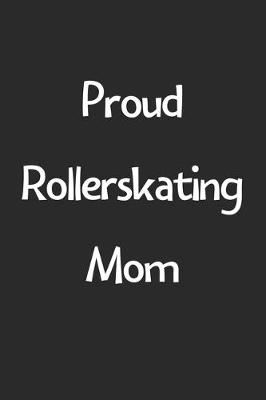 Book cover for Proud Rollerskating Mom