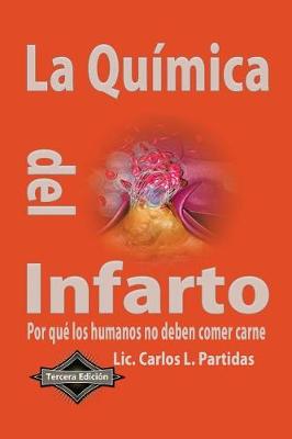 Cover of La Quimica del Infarto