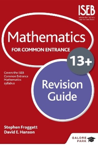 Cover of Mathematics for Common Entrance 13+ Revision Guide (for the June 2022 exams)