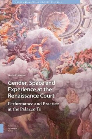 Cover of Gender, Space and Experience at the Renaissance Court