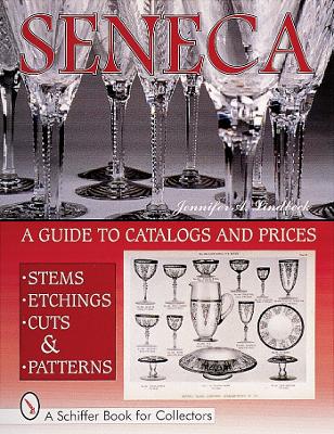 Book cover for Seneca Glass: A Guide to Catalogs and Prices