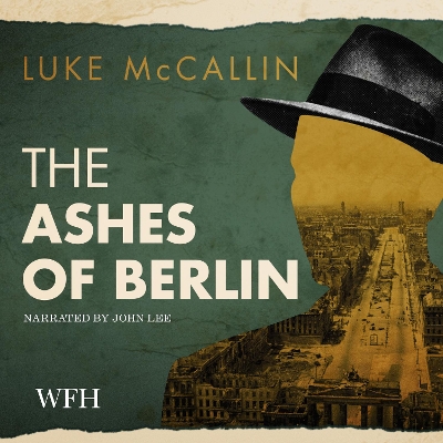 Cover of The Ashes of Berlin: Gregor Reinhardt series, Book 3