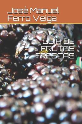 Book cover for Guia de Frutas Frescas