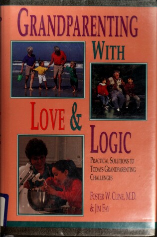 Cover of Grandparenting with Love and Logic