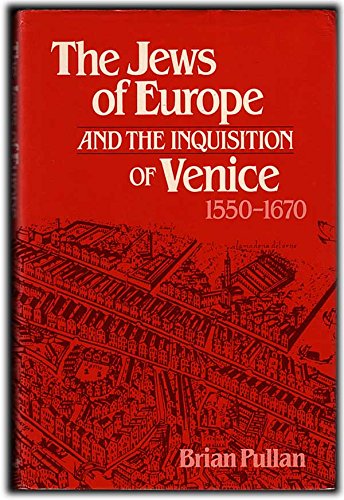 Book cover for The Jews of Europe and the Inquisition of Venice, 1550-1670