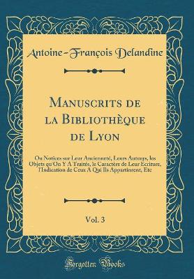 Book cover for Manuscrits de la Bibliothèque de Lyon, Vol. 3