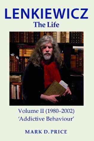 Cover of LENKIEWICZ - THE LIFE: Volume II (1980–2002)