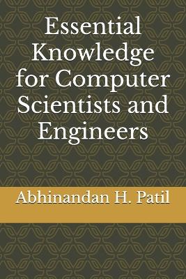 Book cover for Essential Knowledge for Computer Scientists and Engineers