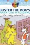 Book cover for Buster The Dog's Adventures in Coloring