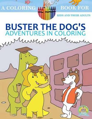 Book cover for Buster The Dog's Adventures in Coloring