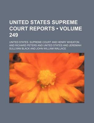 Book cover for United States Supreme Court Reports (Volume 249)