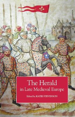 Book cover for The Herald in Late Medieval Europe