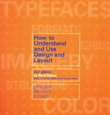 Book cover for How to Understand and Use Design and Layout