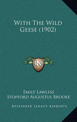 Book cover for With the Wild Geese (1902)