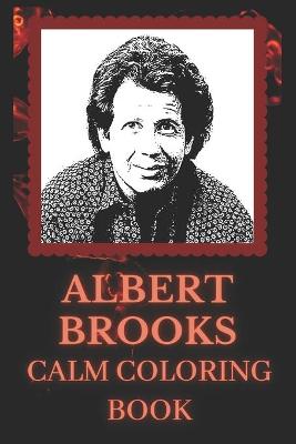 Book cover for Albert Brooks Calm Coloring Book