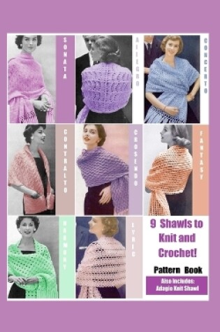 Cover of 9 Shawls to Knit and Crochet