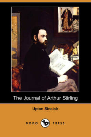 Cover of The Journal of Arthur Stirling (Dodo Press)
