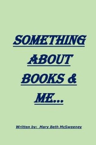 Cover of Something About Books & Me