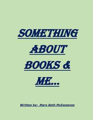 Cover of Something About Books & Me