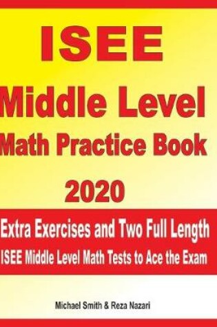 Cover of ISEE Middle Level Math Practice book 2020