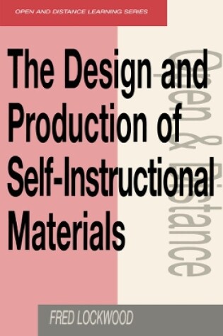 Cover of The Design and Production of Self-instructional Materials