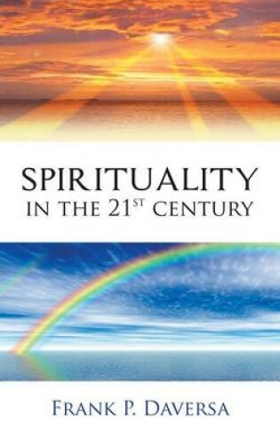 Cover of Spirituality in the 21st Century