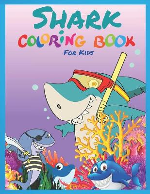 Book cover for Shark Coloring Book For Kids