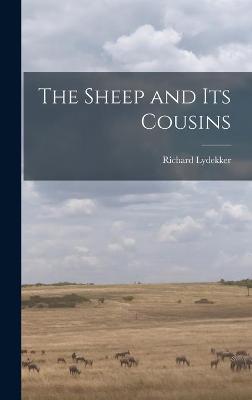 Book cover for The Sheep and Its Cousins