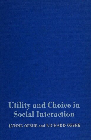 Book cover for Utility and Choice in Social Interaction