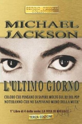 Cover of Michael Jackson l'Ultimo Giorno