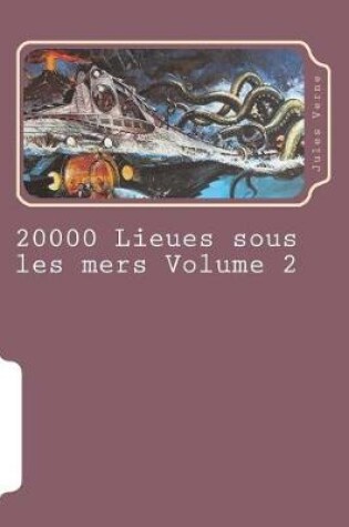 Cover of 20000 Lieues Sous Les Mers Volume 2