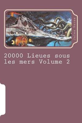 Book cover for 20000 Lieues Sous Les Mers Volume 2