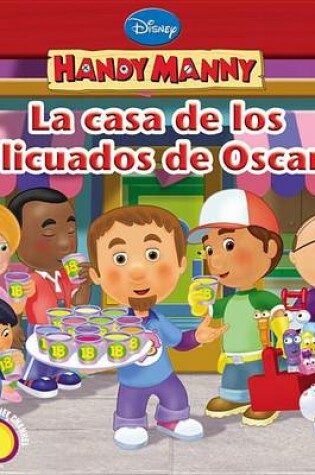 Cover of Handy Manny La Casa de Los Licuados de Oscar (Spanish Language Edition)