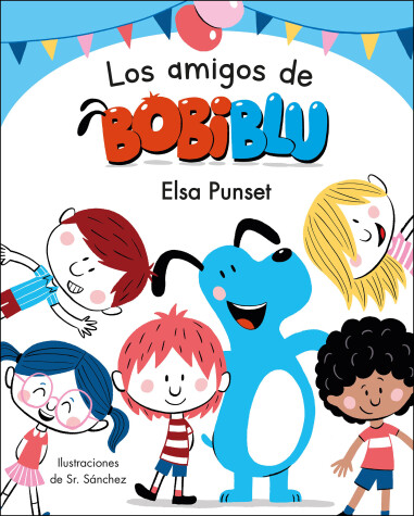 Book cover for Los amigos de Bobiblú / Bobiblu's Friends