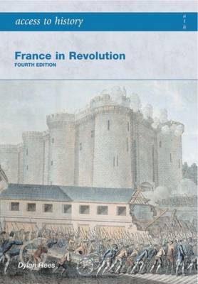 Book cover for Access to History: France in Revolution 4th Edition