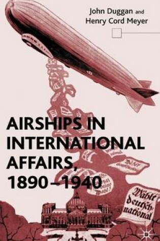 Cover of Airships in International Affairs 1890 - 1940