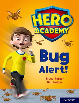 Book cover for Hero Academy: Oxford Level 7, Turquoise Book Band: Bug Alert!