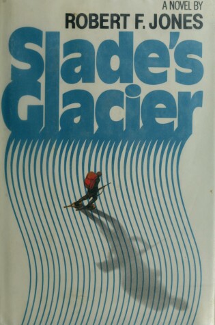 Cover of Slade's Glacier