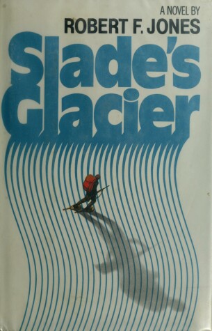 Cover of Slade's Glacier