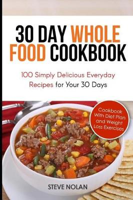 Book cover for 30 Day Whole Food Cookbook