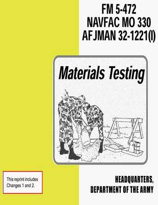 Book cover for Materials Testing (FM 5-472 / NAVFAC M0 330 / AFJMAN 32-1221 (I))