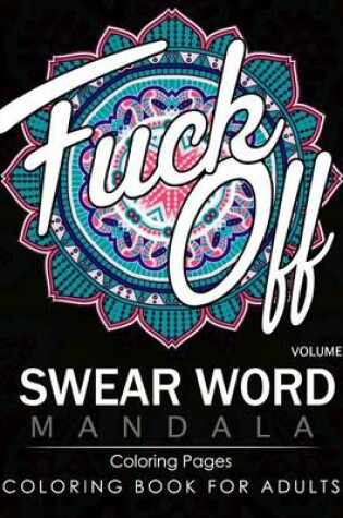 Cover of Swear Word Mandala Coloring Pages Volume 3