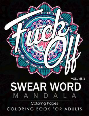 Book cover for Swear Word Mandala Coloring Pages Volume 3