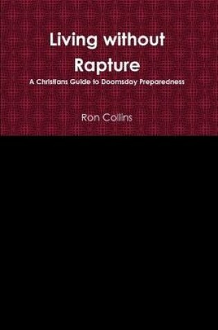 Cover of Living Without Rapture
